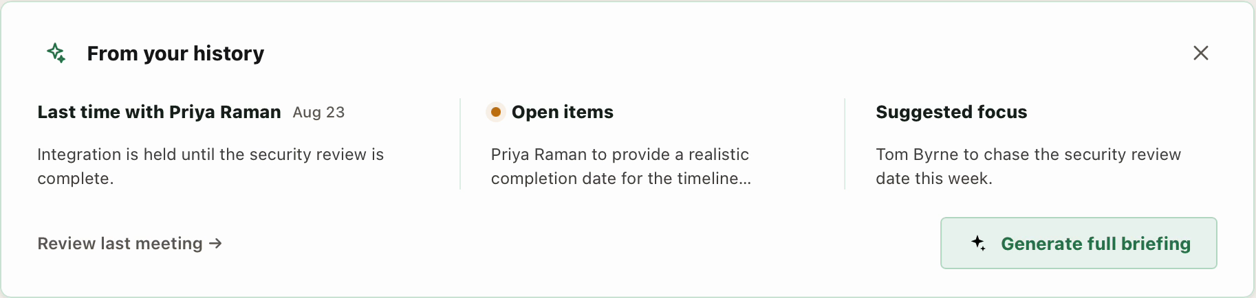 From your history: last time with Priya Raman, open items, suggested focus