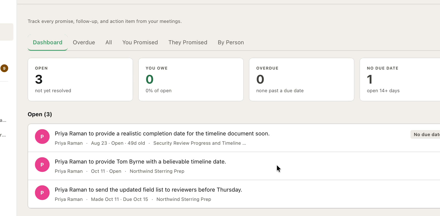 Three open commitments from Priya Raman, each with the meeting it was made in